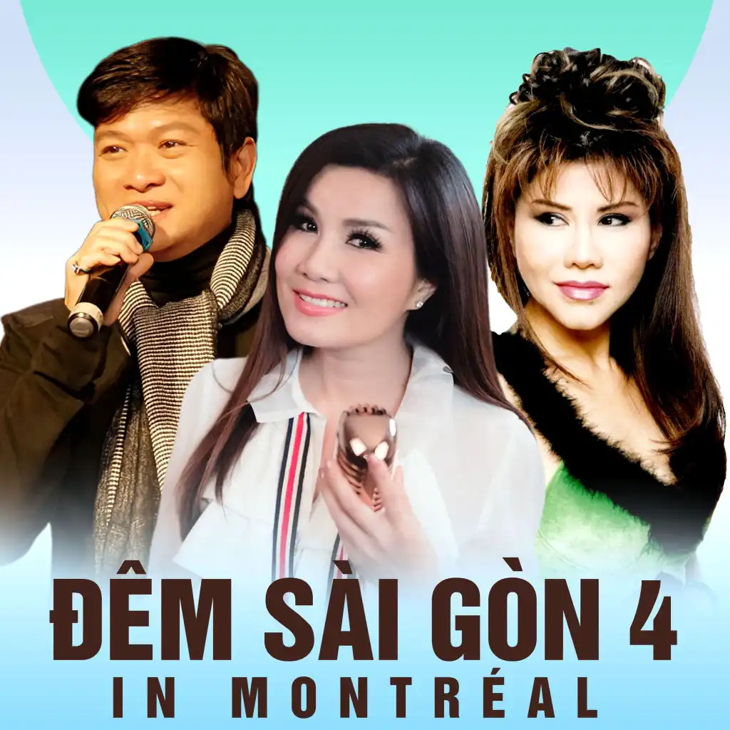 Đêm Sài Gòn 4 (In Montréal)