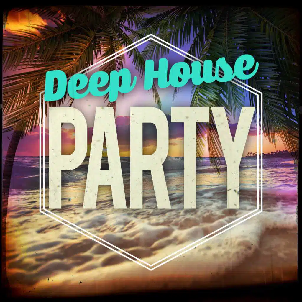 Deep House Party