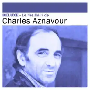 Deluxe: le meilleur de Charles Aznavour