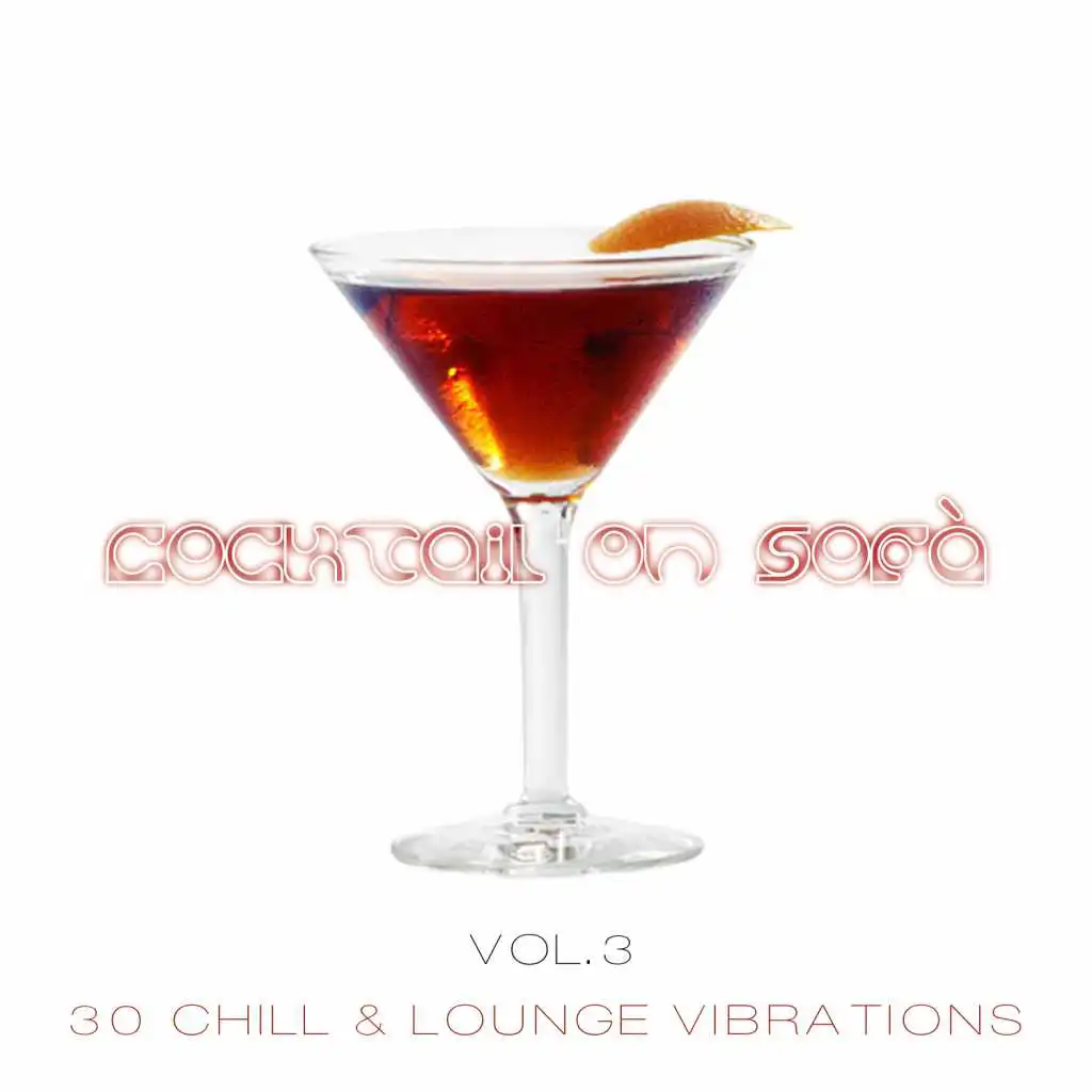 Cocktail on Sofà - 30 Chill & Lounge Vibrations Vol.3