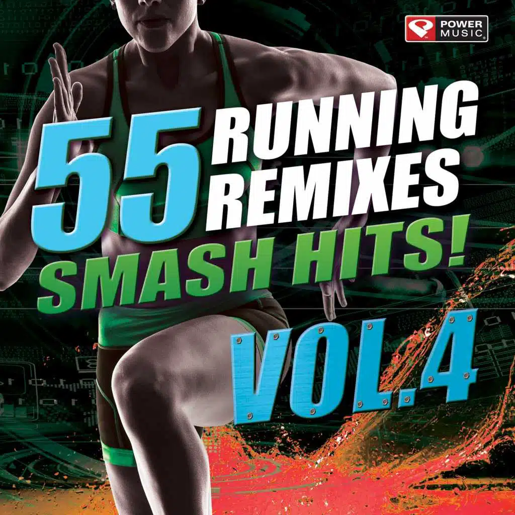 55 Smash Hits! - Running Remixes, Vol. 4
