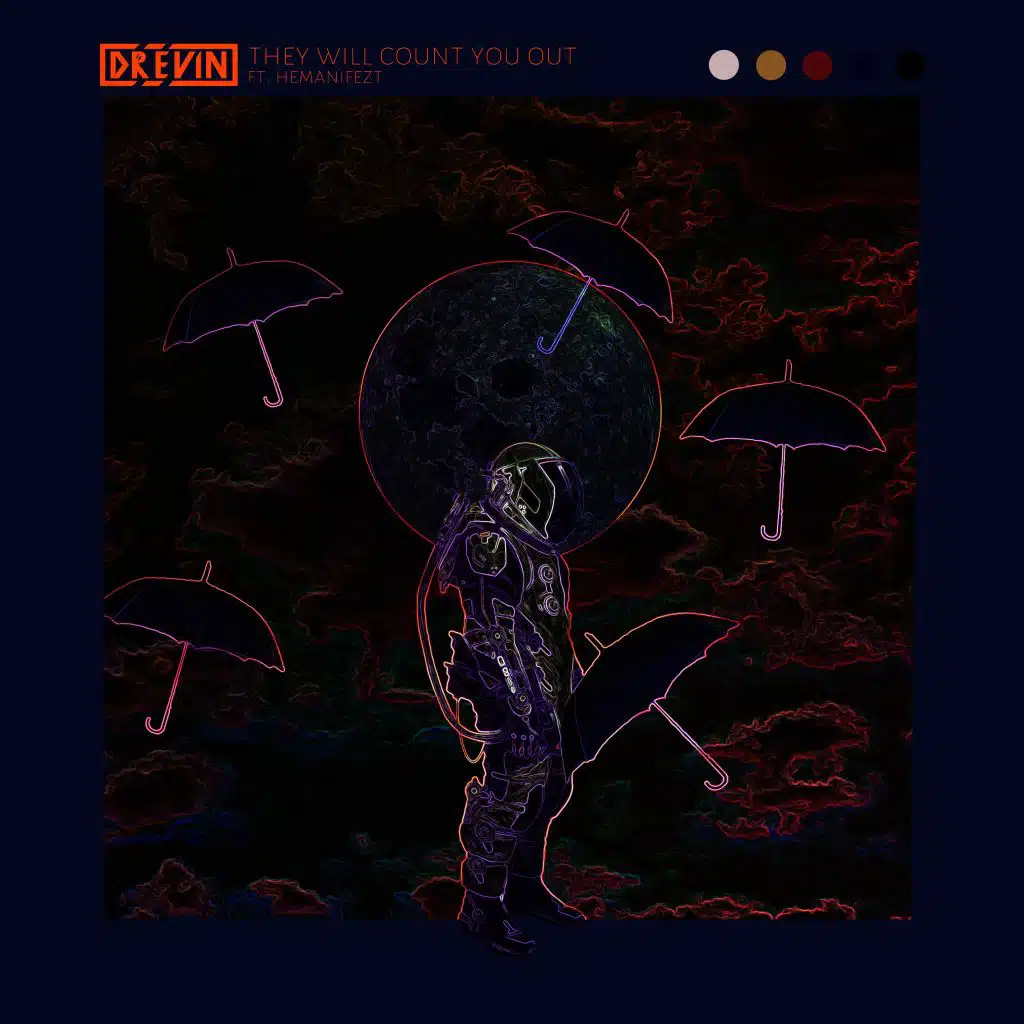 They Will Count You Out (feat. Hemanifezt)
