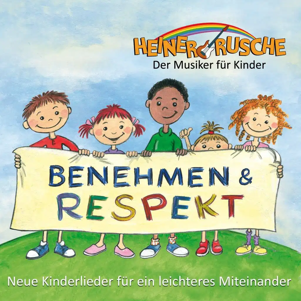 Benehmen & Respekt - Neue Kinderlieder für ein leichteres Miteinander