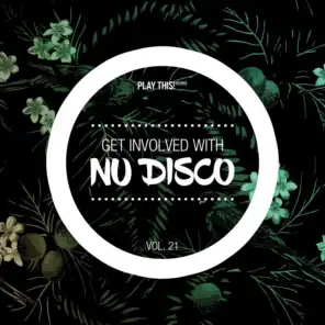 Get Involved with Nu Disco, Vol. 21