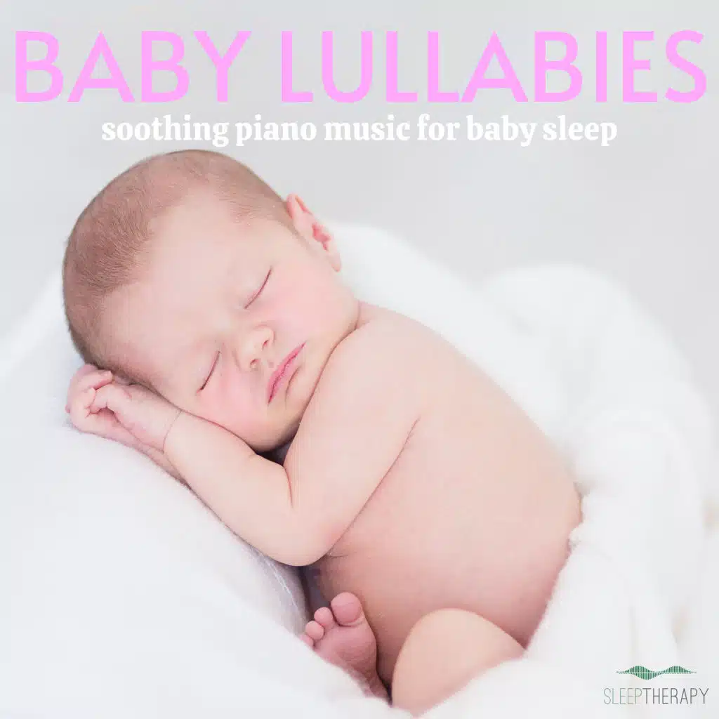 Piano Lullabies for Comforting Baby Sleep