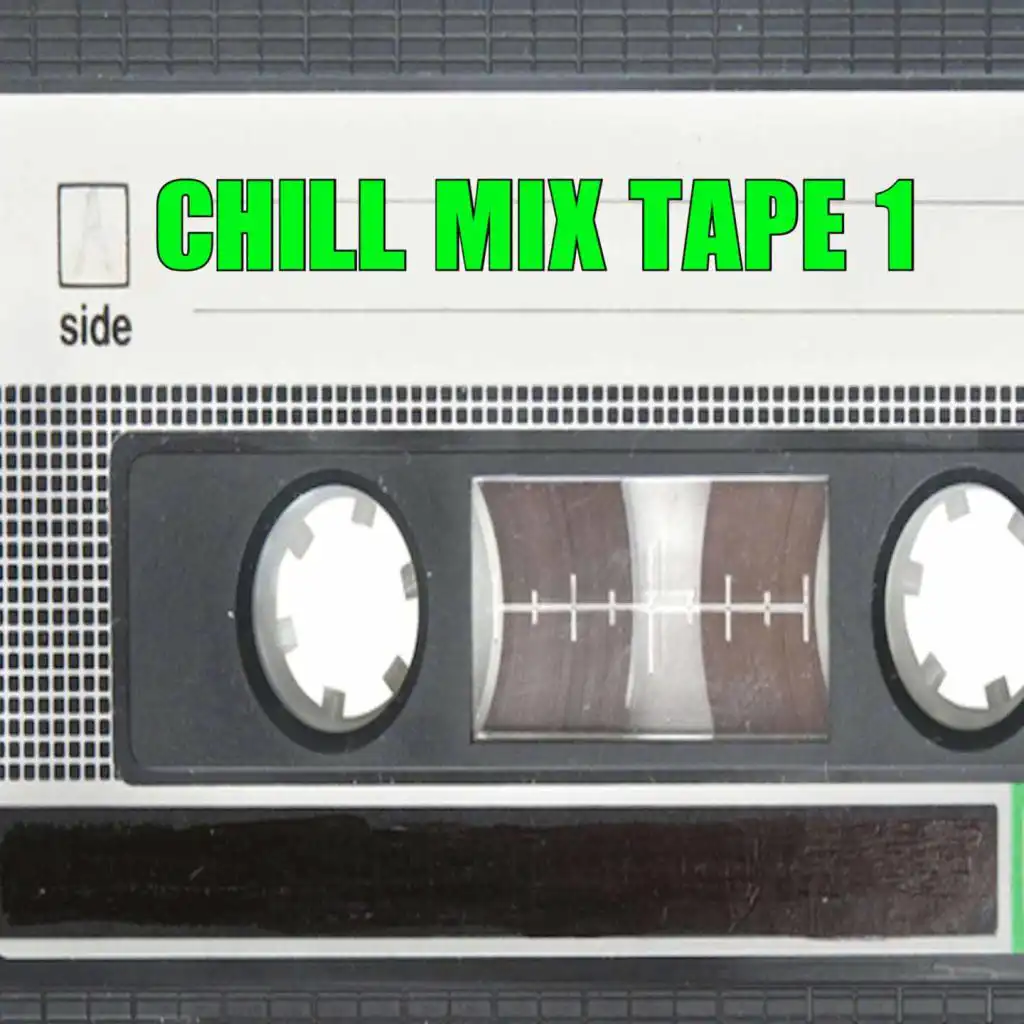 Chill Mix Tape 1