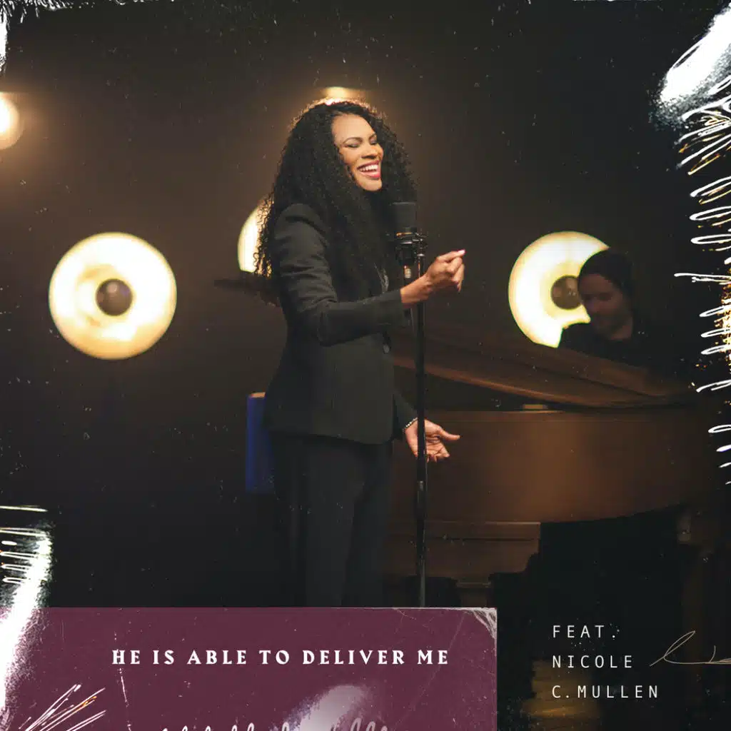 He Is Able To Deliver Me (feat. Nicole C. Mullen)