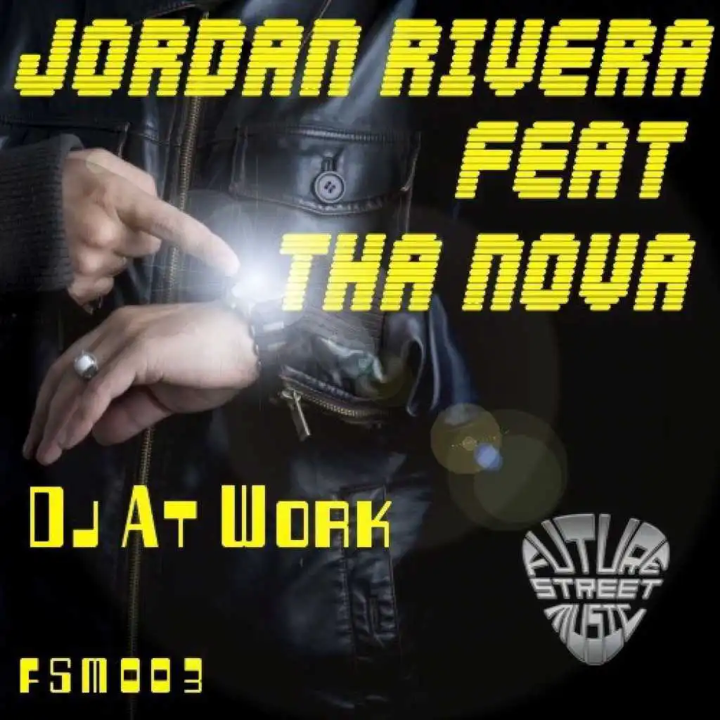 DJ At Work (Jordan Rivera and Steeve White Instrumental) [feat. The Nova]