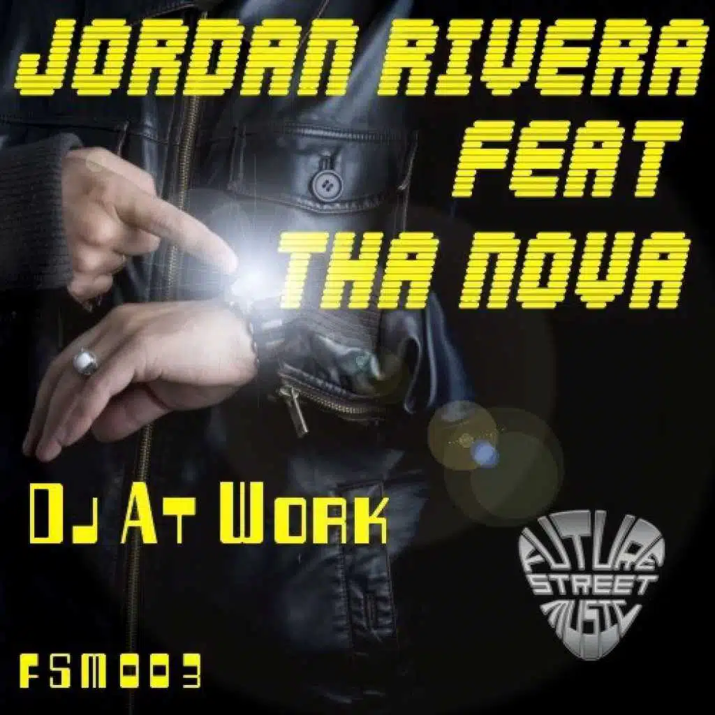 DJ At Work (feat. The Nova)