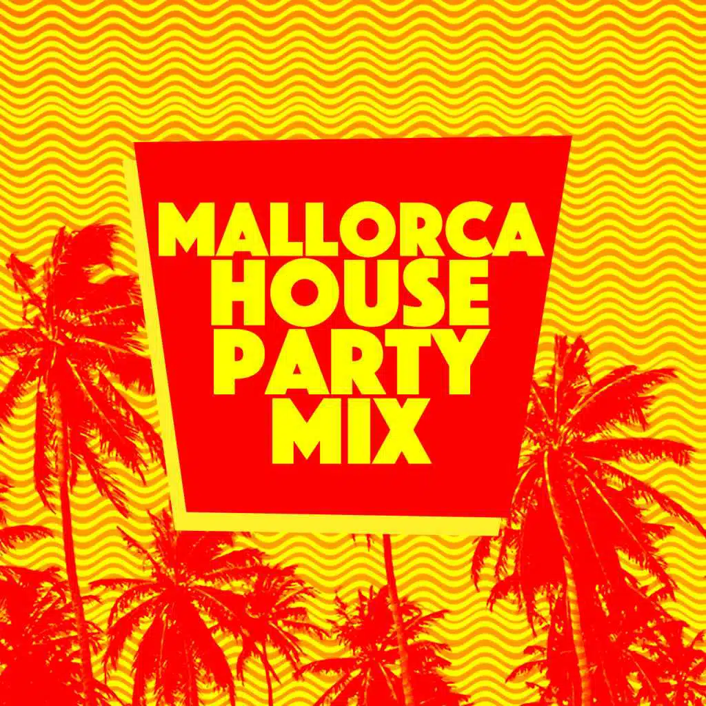 Mallorca House Party Mix