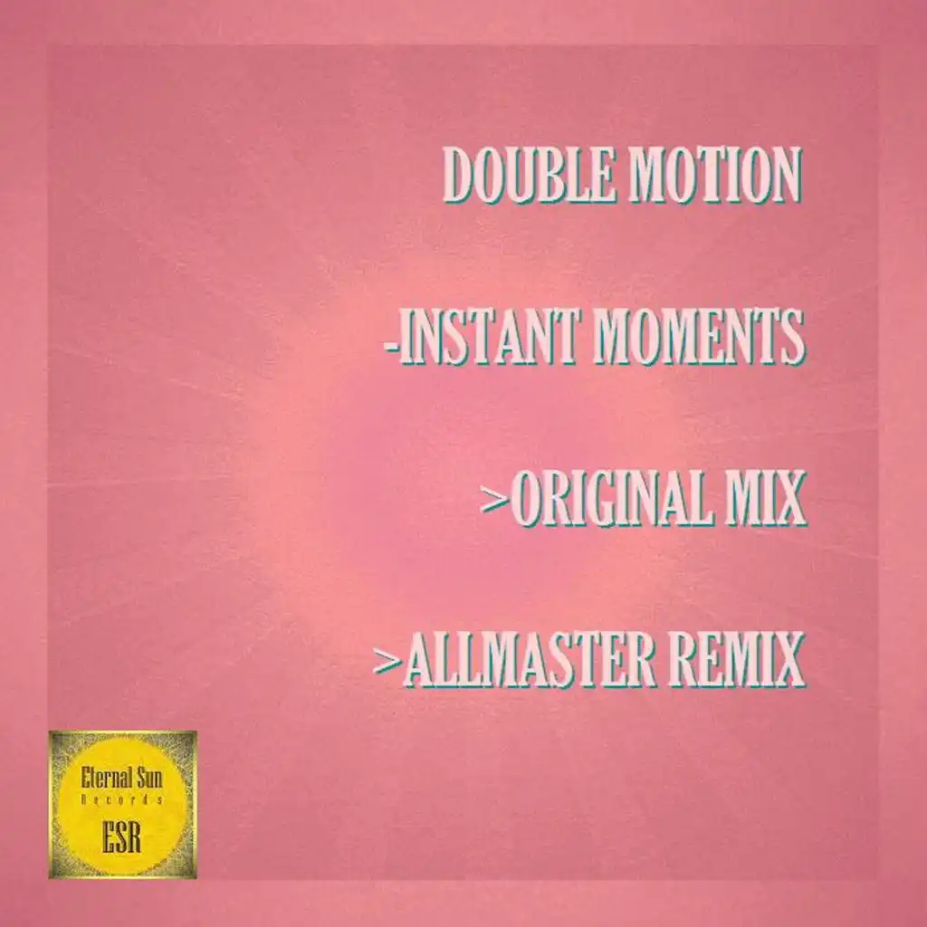 Instant Moments (Allmaster Remix)