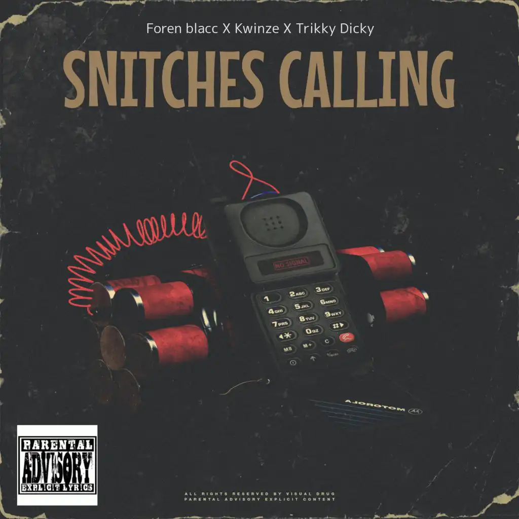 Snitches Calling (feat. Kwize&trikky)