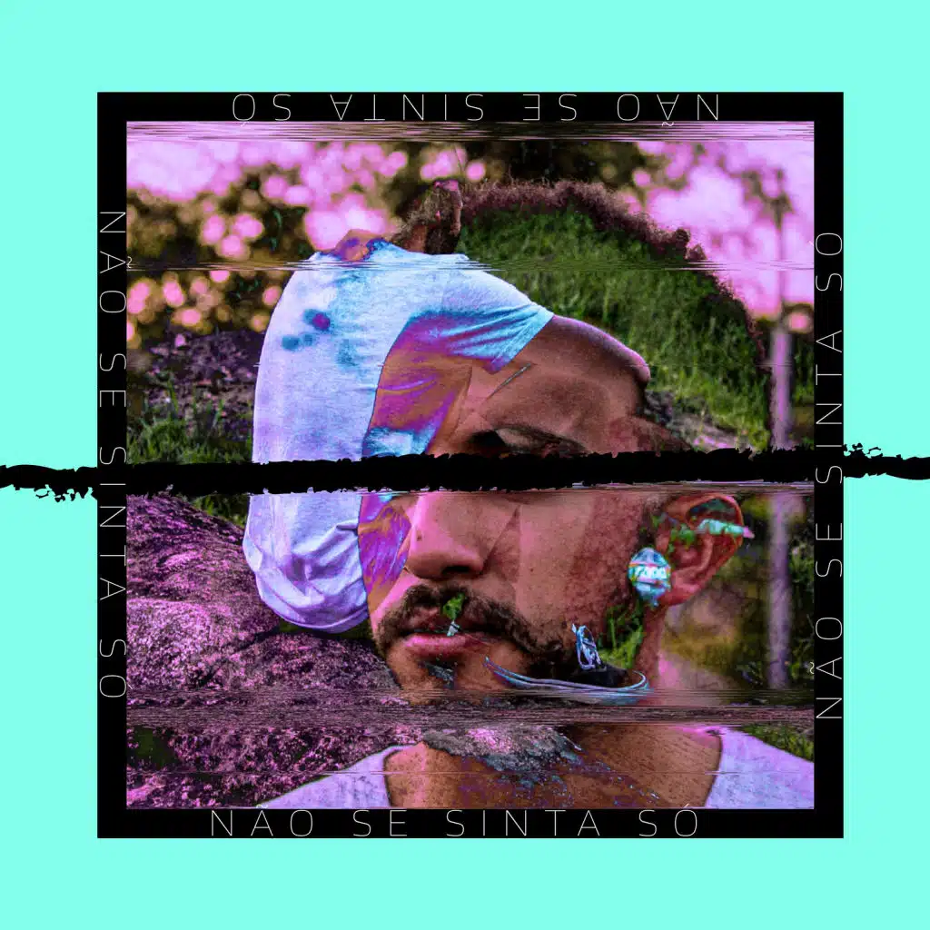 Não Se Sinta Só