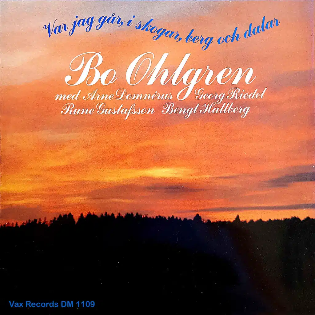 Var jag går i skogar berg och dalar (Remastered)