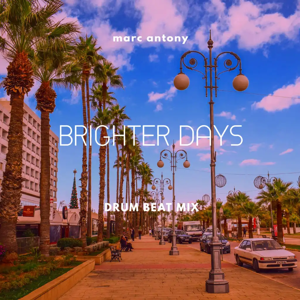 Brighter Days (Drum Beat Mix)