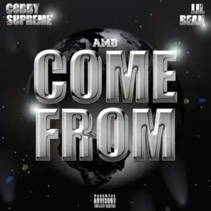Come From (feat. Lil Bean)