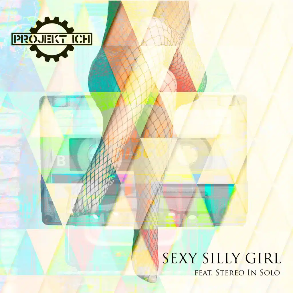 Sexy Silly Girl (L_igh_t Remix) [feat. Stereo in Solo]