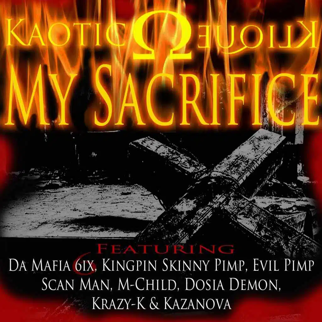 My Sacrifice (feat. Da Mafia Six)