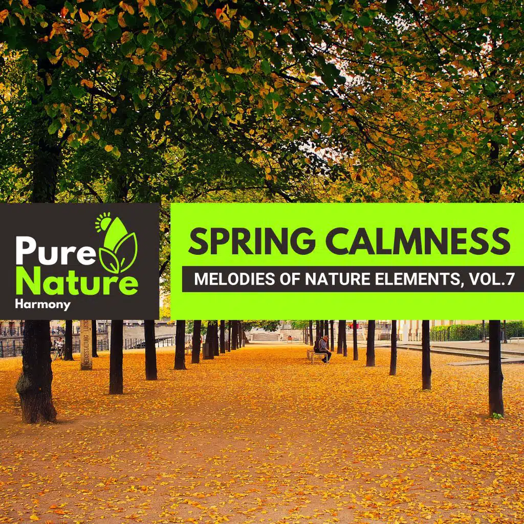 Spring Calmness - Melodies of Nature Elements, Vol.7