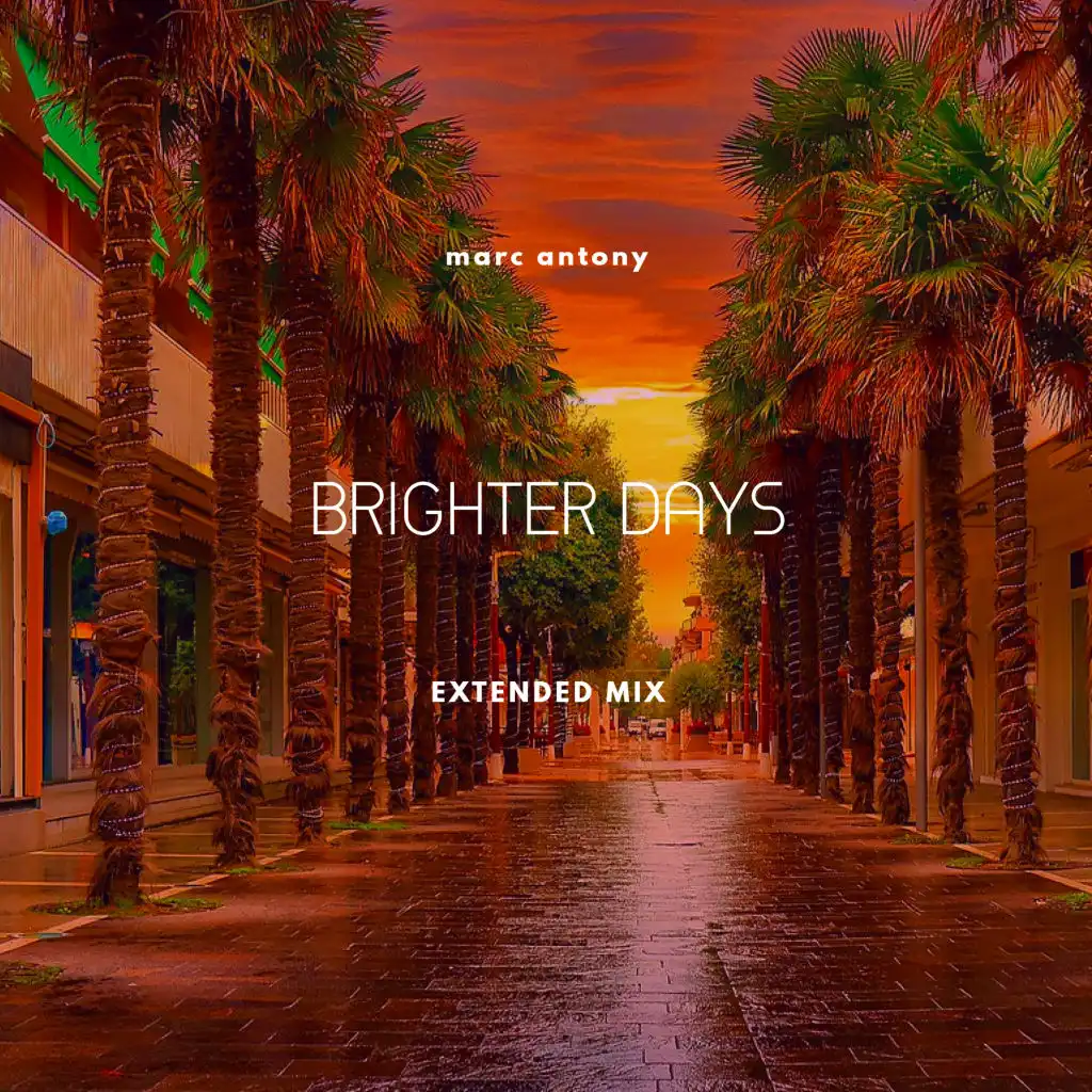 Brighter Days (Extended Mix)