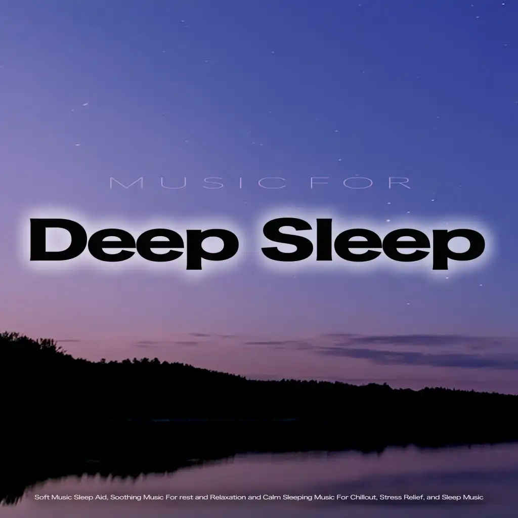 Sleeping Music, Music For Deep Sleep, Sleeping Music Experience