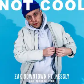 Not Cool (feat. Nessly)