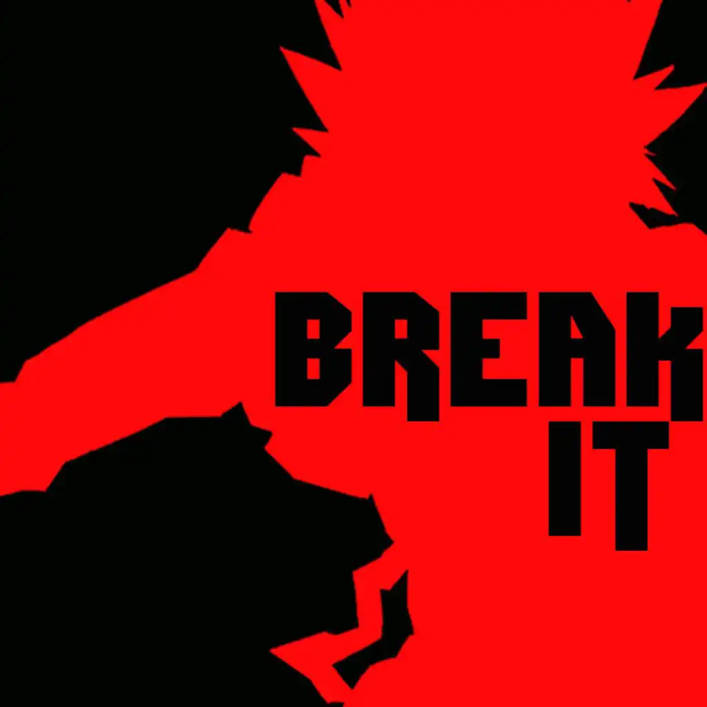 Break It (Kirishima Rap)