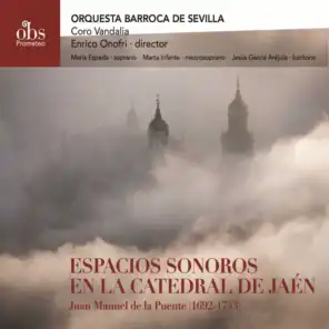 Juan Manuel de la Puente (1692-1753): Espacios Sonoros en la Catedral de Jaén [feat. María Espada, Marta Infante, Jesús García Aréjula & Coro Vandalia]