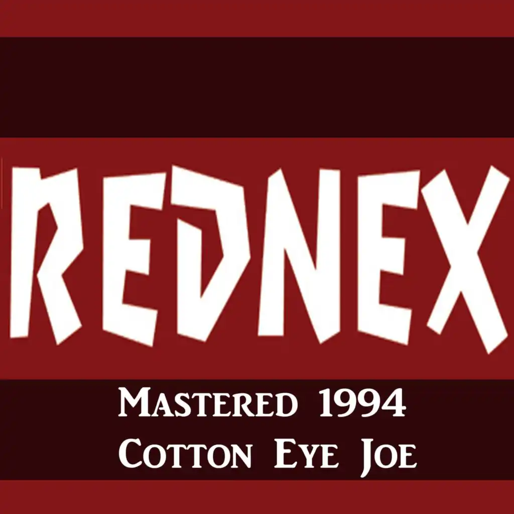 Cotton Eye Joe (Madcow Overworked Mix)