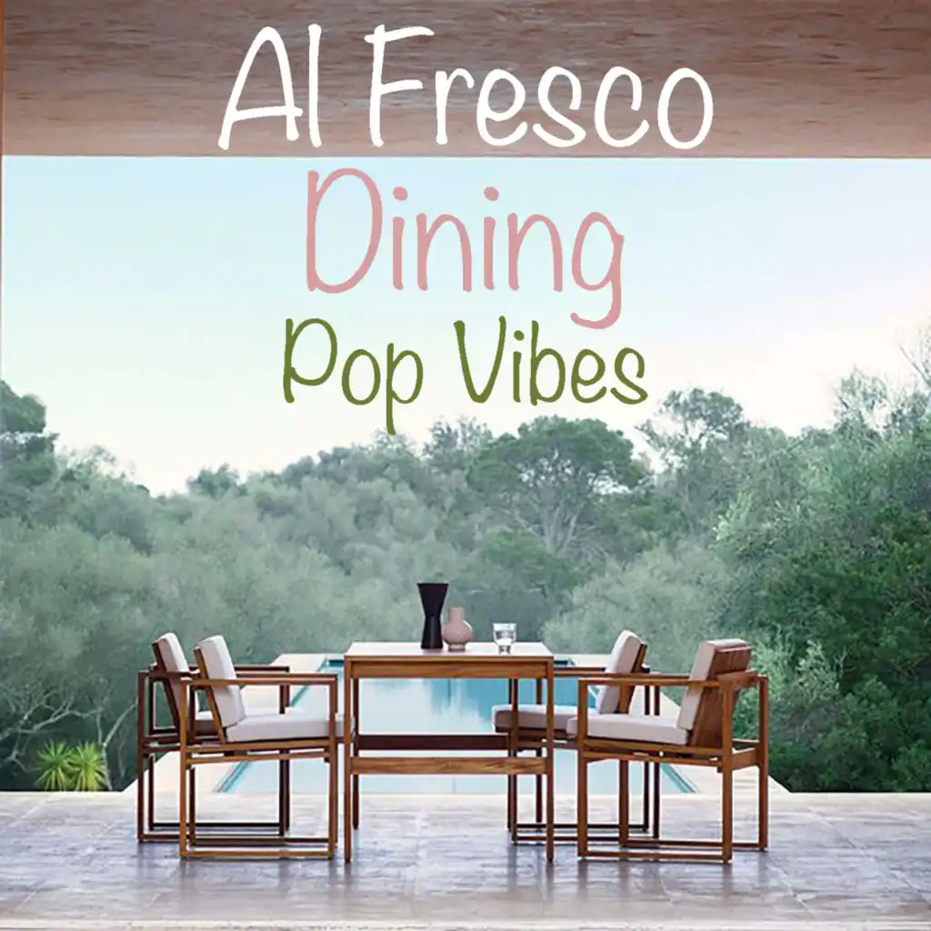 Al Fresco Dining Pop Vibes