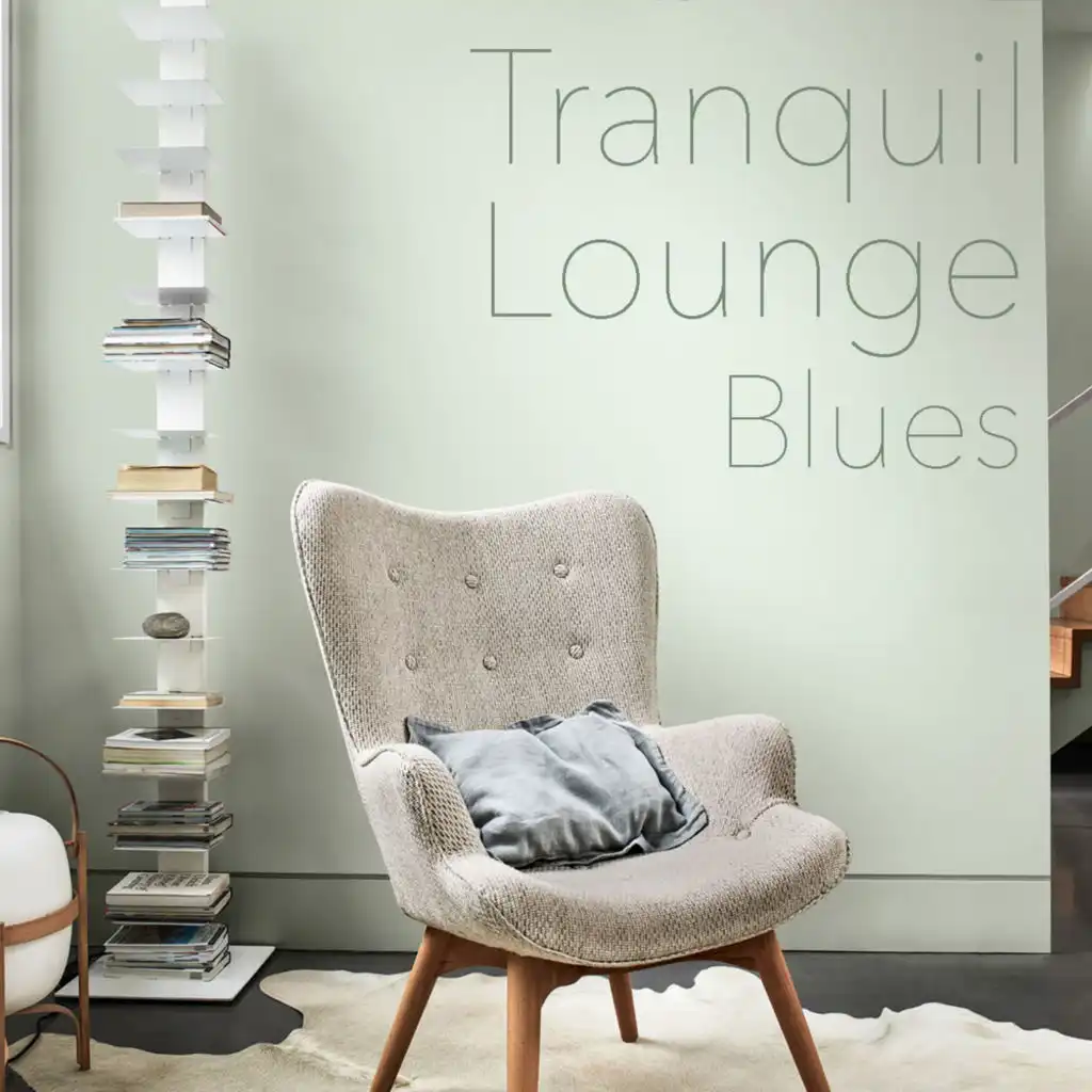 Tranquil Lounge Blues