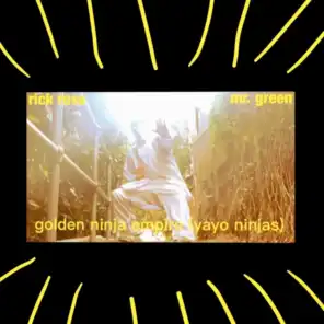 Golden Ninja Empire (Yayo Ninjas) [feat. Rick Ross]