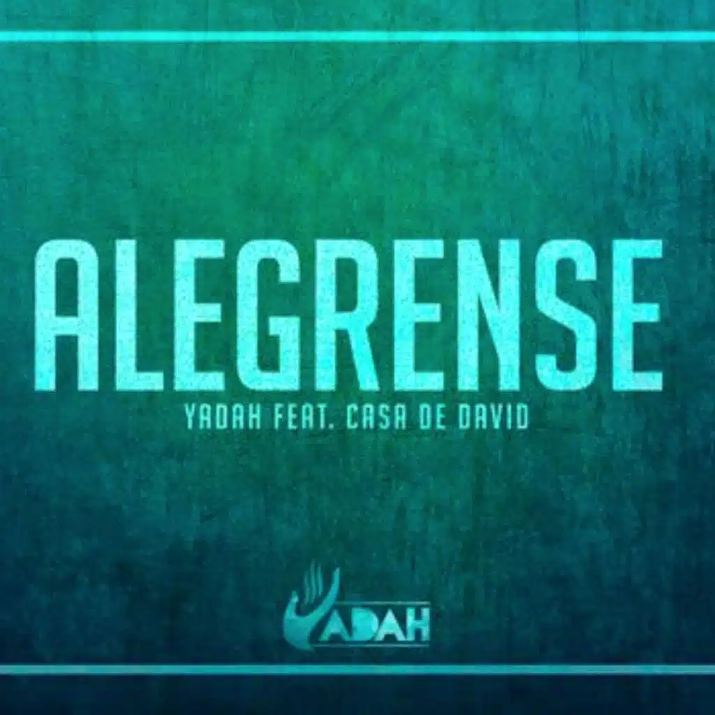Alegrense (feat. CASA DE DAVID)