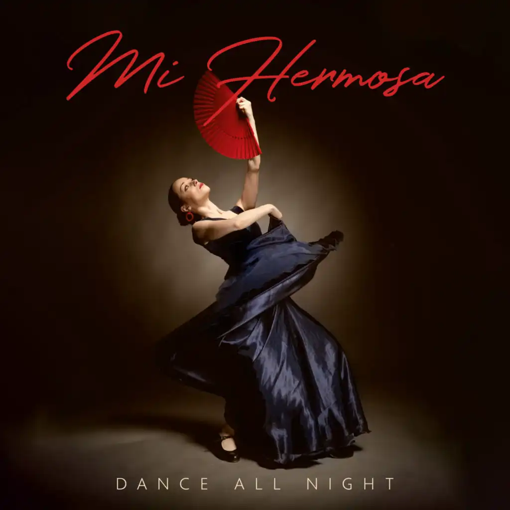 Mi Hermosa – Dance All Night