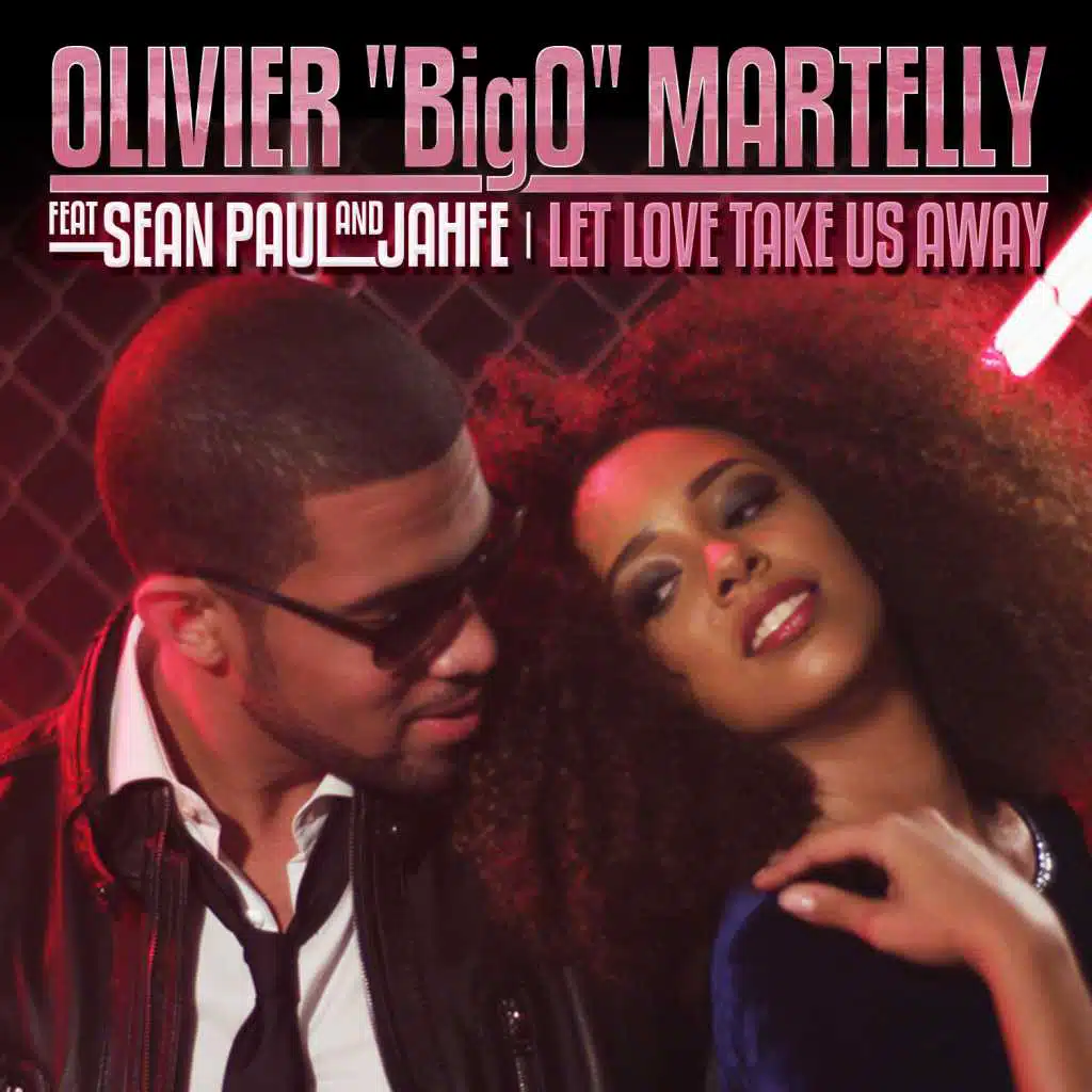 Let Love Take Us Away (feat. Sean Paul & Jahfe)
