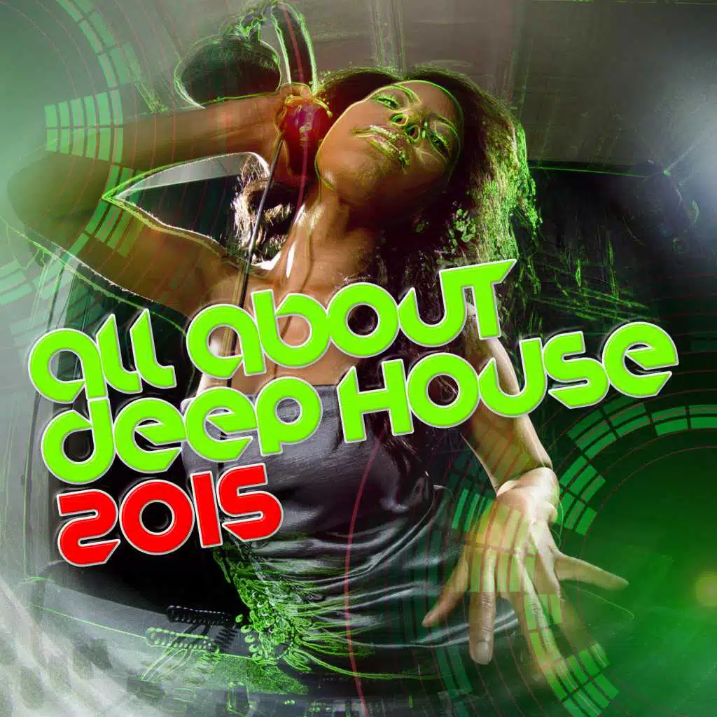 All About Deep House 2015