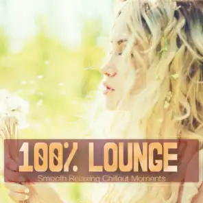 100% Lounge (Smooth Relaxing Chillout Moments)