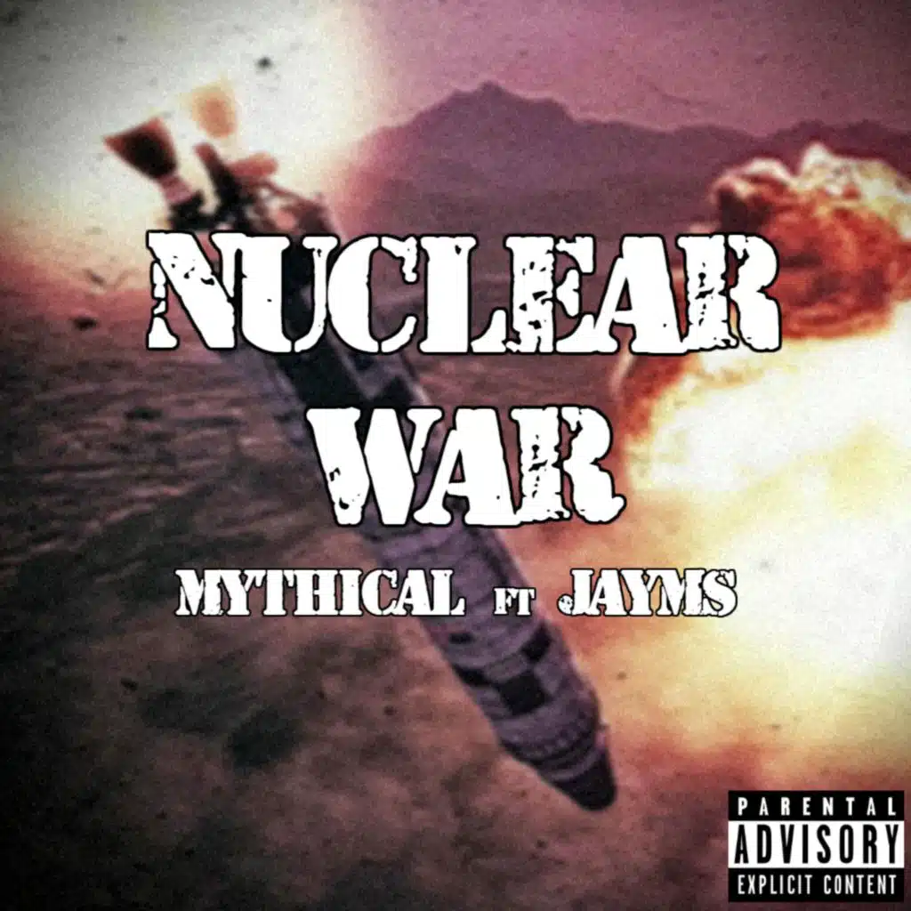 Nuclear War (feat. Jayms)