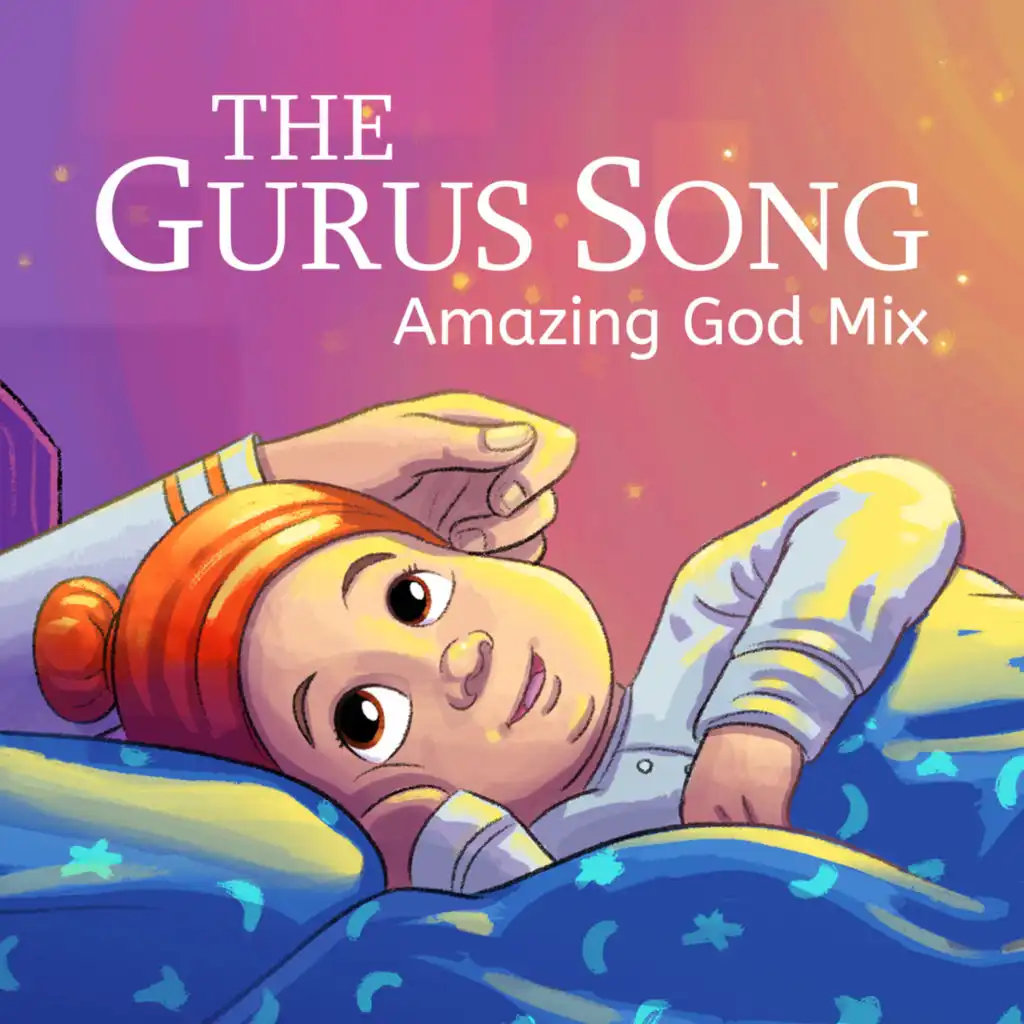 The Gurus Song (Lullaby & Amazing God Mix)