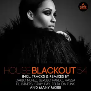 House Blackout, Vol. 54