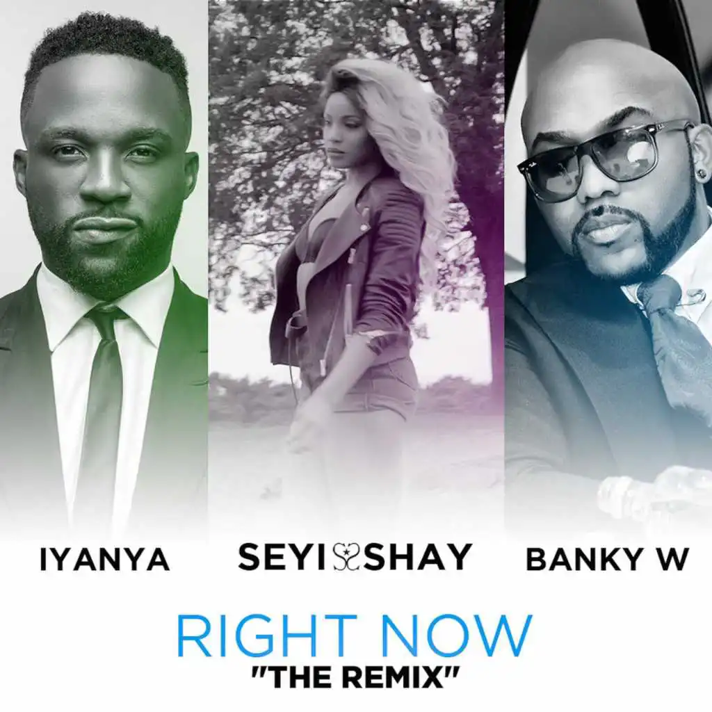 Right Now (Remix) [feat. Banky W & Iyanya]