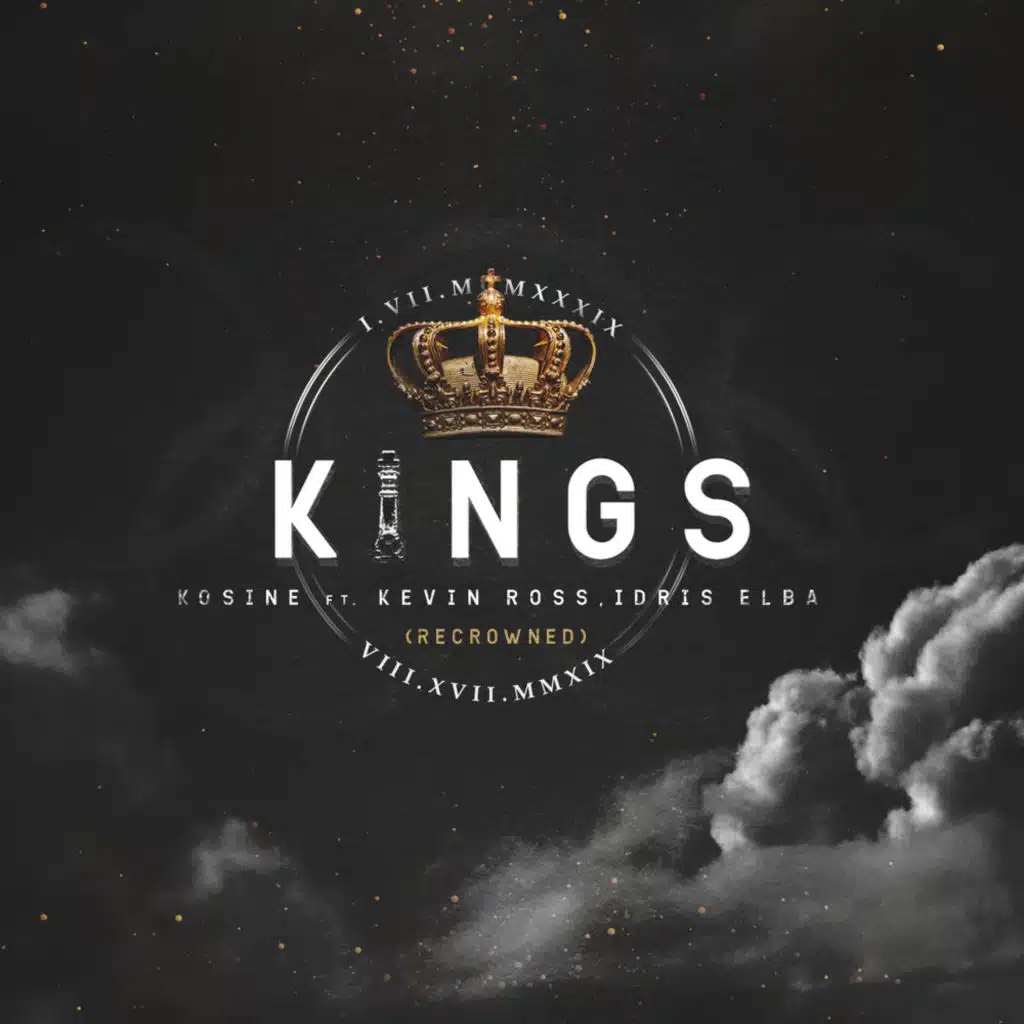 Kings (RECROWNED) [feat. Kevin Ross & Idris Elba]