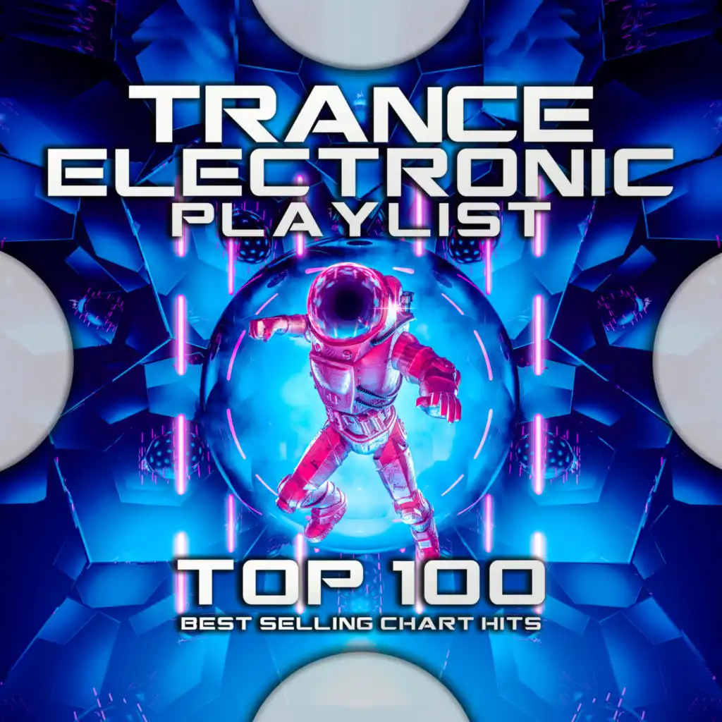 Trance Electronic Playlist Top 100 Best Selling Chart Hits