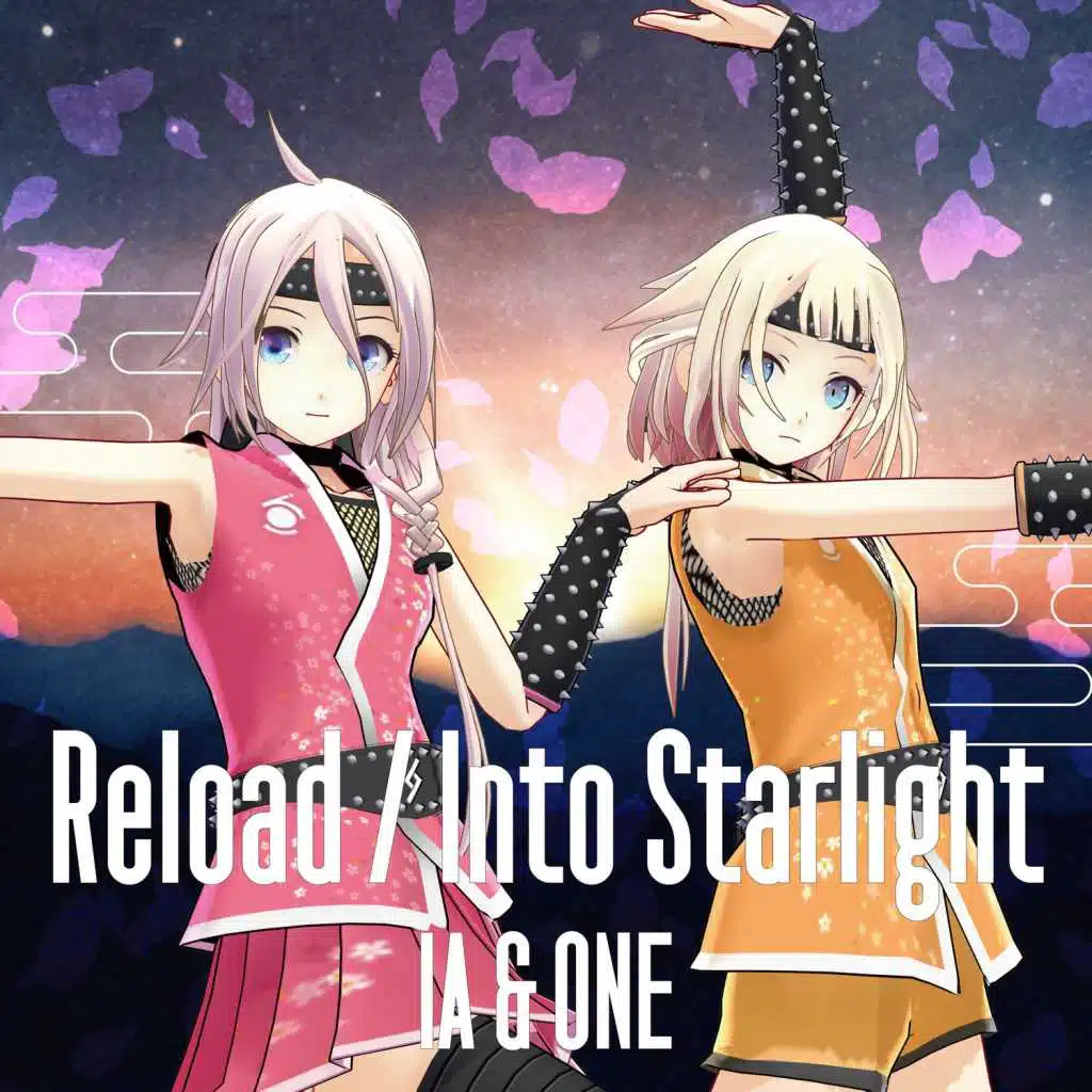 Reload / Into Starlight