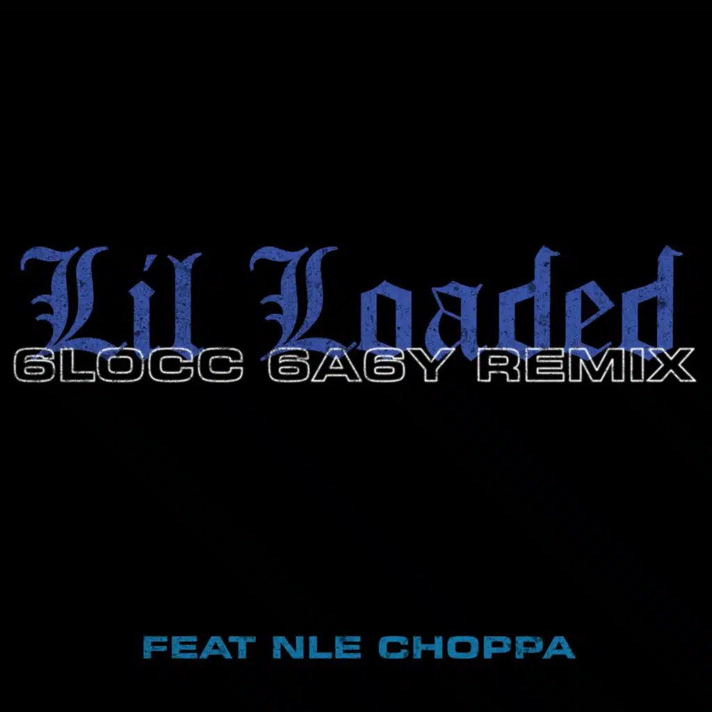 6locc 6a6y (Remix) [feat. NLE Choppa]