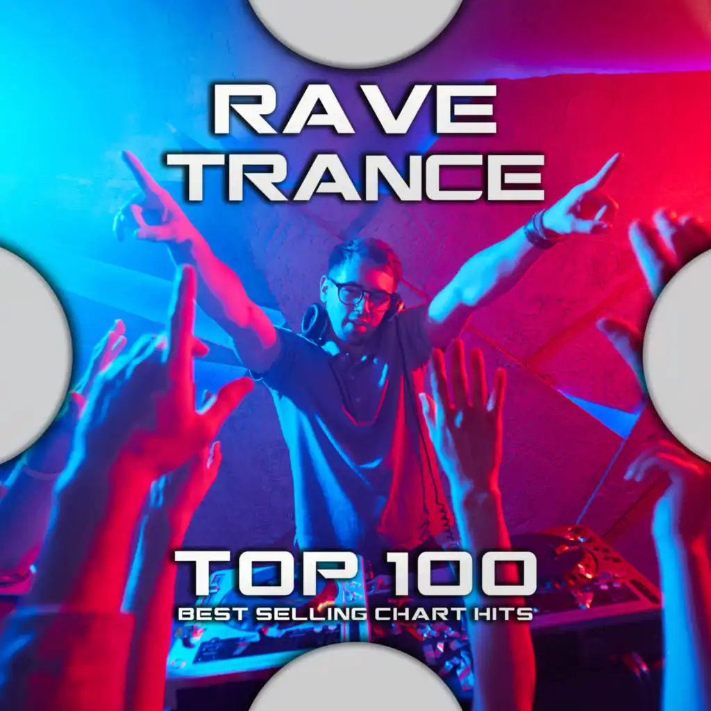 Rave Trance Top 100 Best Selling Chart Hits
