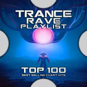 Trance Rave Playlist Club Top 100 Best Selling Chart Hits