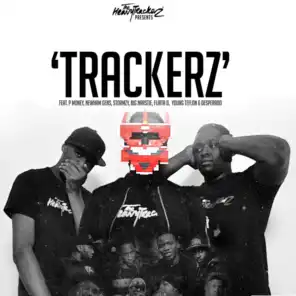 Trackerz (feat. P Money, Big Narstie, Newham General, Stormzy, Flirta D, Youngs Teflon & Desperado)