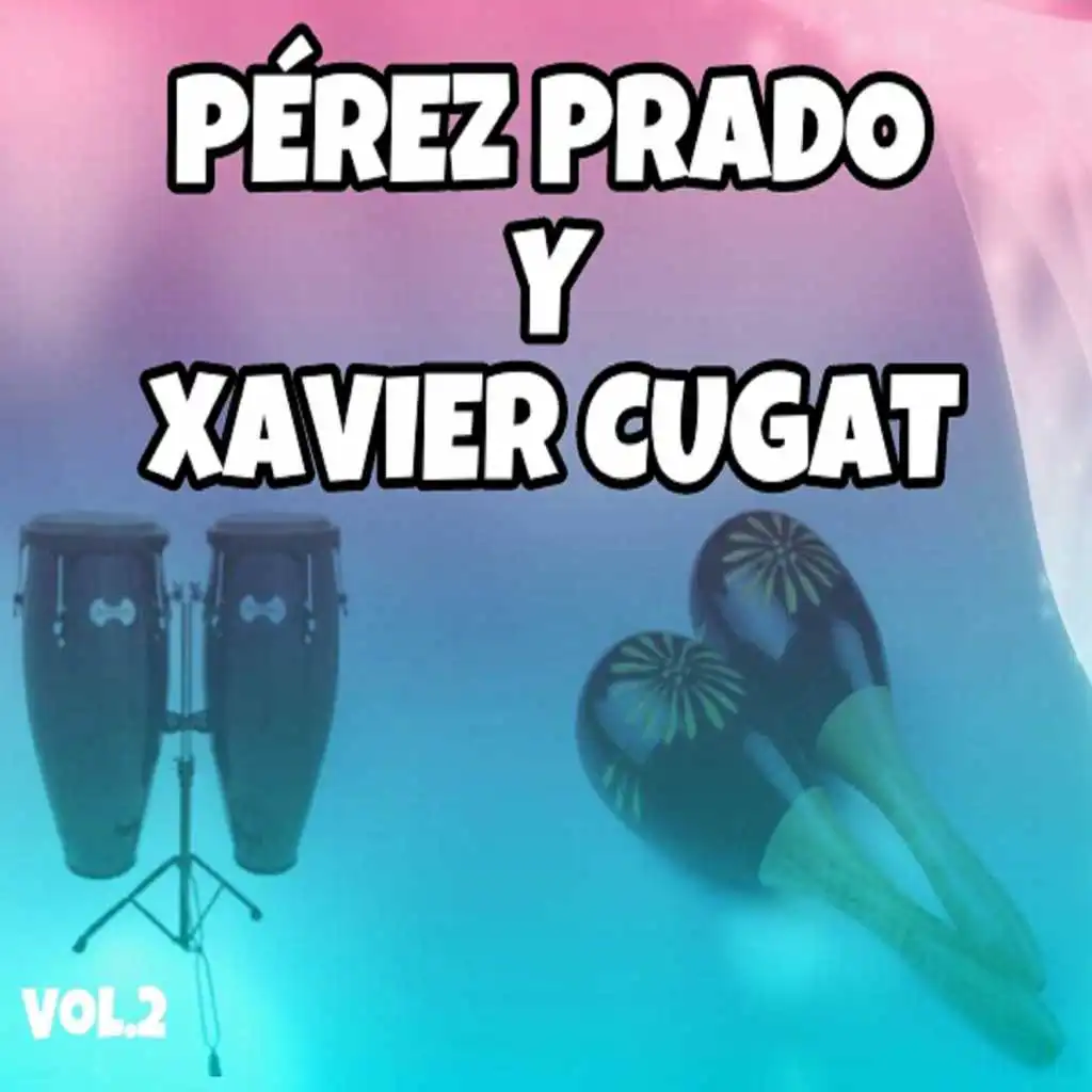Pérez Prado y Xavier Cugat