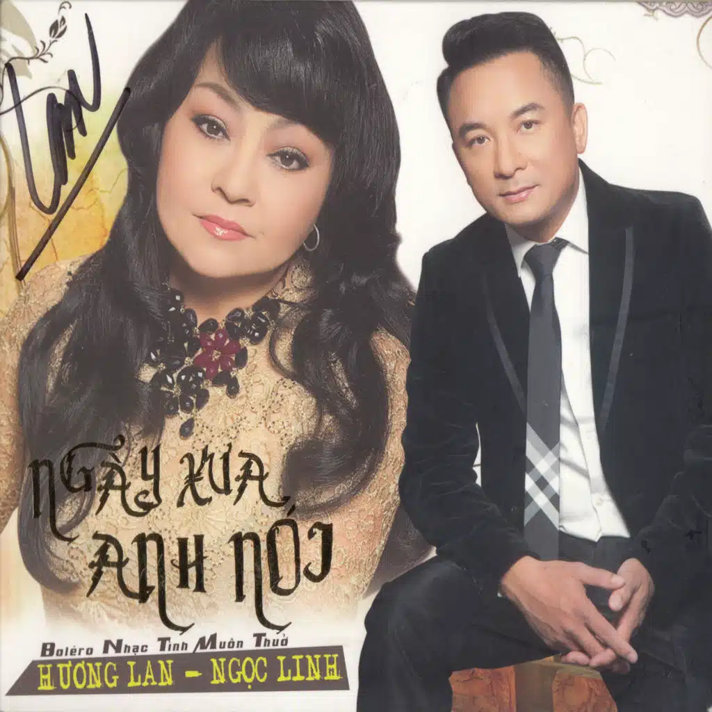 Tác giả & Tuyệt phẩm 6: Ngày xưa anh nói (Hương Lan - Ngọc Linh)